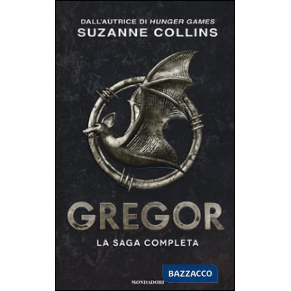 Gregor. La saga completa: La prima profezia-La profezia del flagello-La profezia