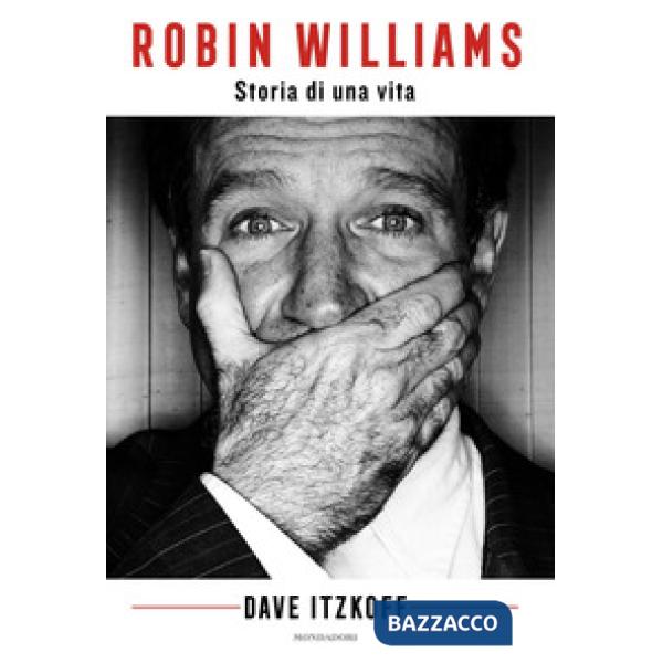 Robin Williams. Storia di una vita