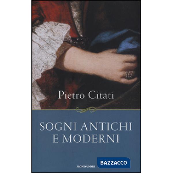 Sogni antichi e moderni