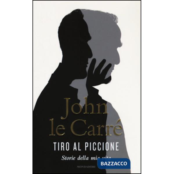 Tiro al piccione. Storie della mia vita