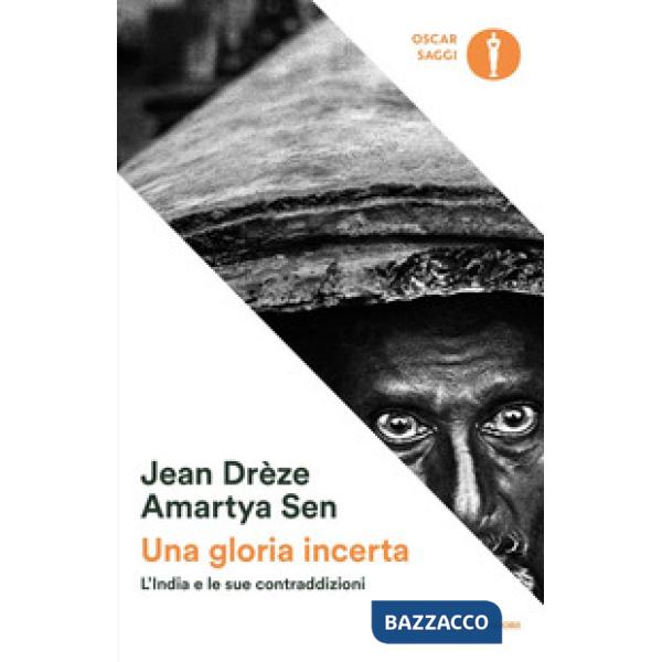 Gloria incerta. L'India e le sue contraddizioni (Una)