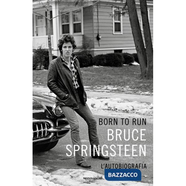Born to run. L'autobiografia
