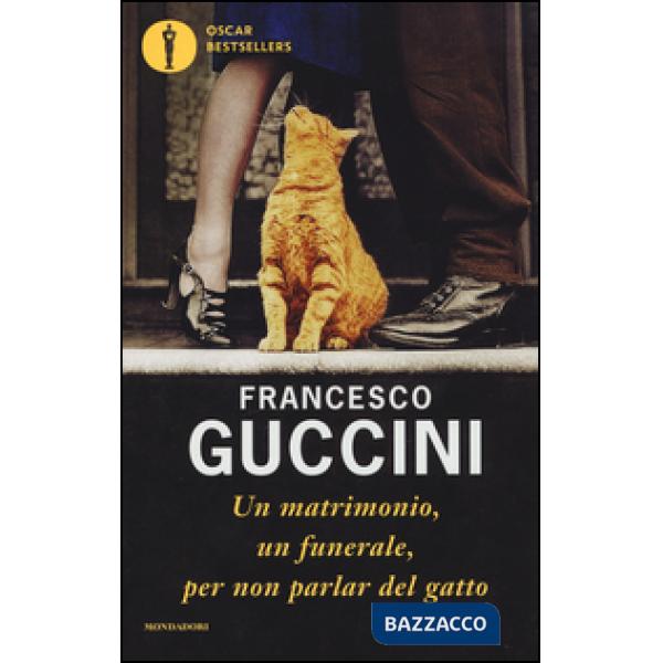 Matrimonio, un funerale, per non parlar del gatto (Un)