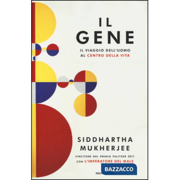 Gene. Il viaggio dell'uomo al centro della vita (Il)