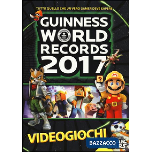 Guinness World Records 2017. Videogiochi