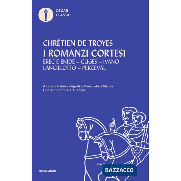 Romanzi cortesi: Erec e Enide-Cligès-Ivano-Lancillotto-Perceval (I)