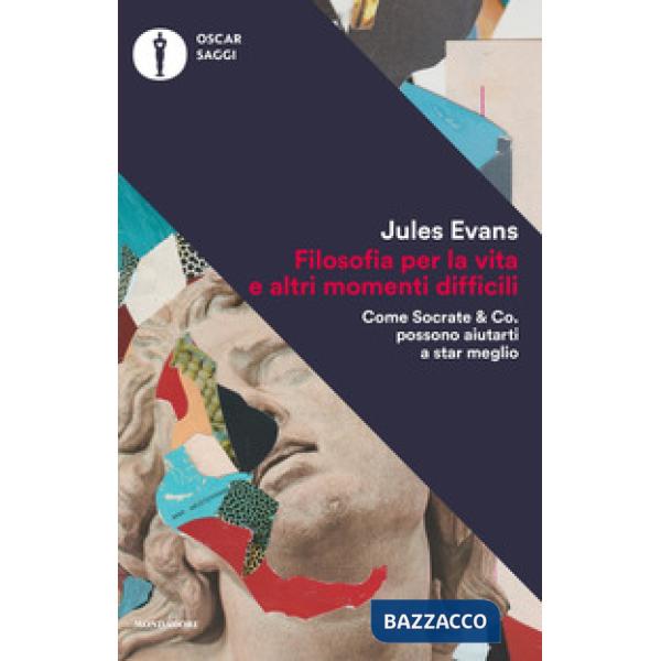 Filosofia per la vita e altri momenti difficili