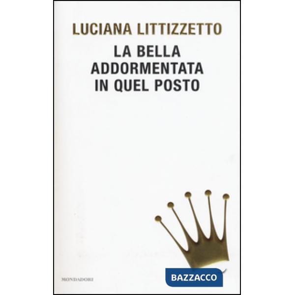 Bella addormentata in quel posto (La)