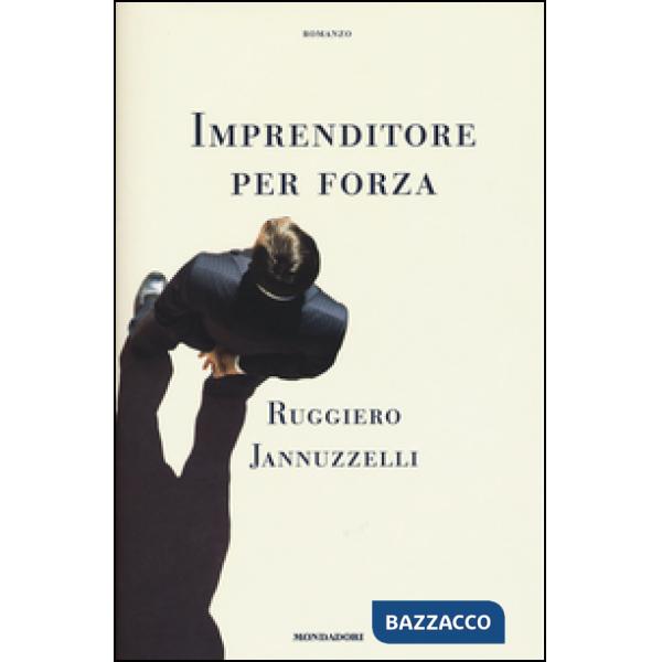 Imprenditore per forza