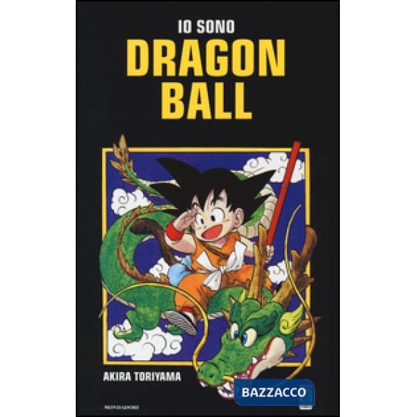 Io sono Dragon Ball. Vol. 1