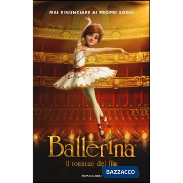 Ballerina. Il romanzo del film