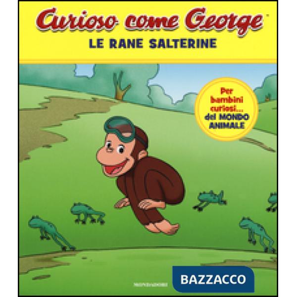 Rane salterine. Curioso come George. Ediz. a colori (Le). Vol. 2