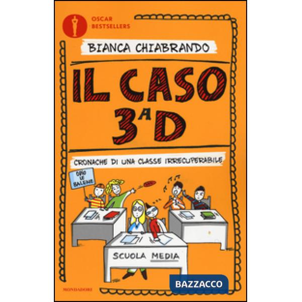Caso 3ª D. Cronache di una classe irrecuperabile (Il)