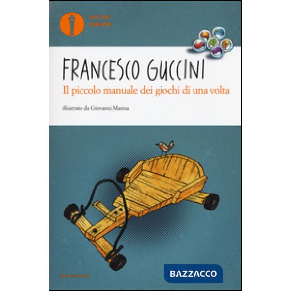 Piccolo manuale dei giochi di una volta (Il)