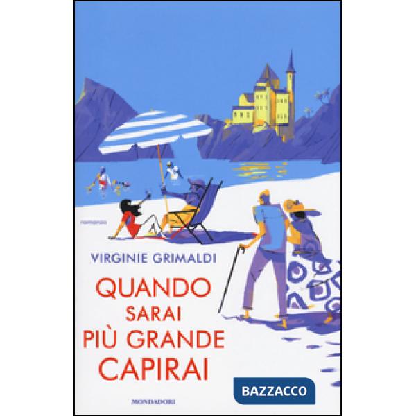 Quando sarai più grande capirai