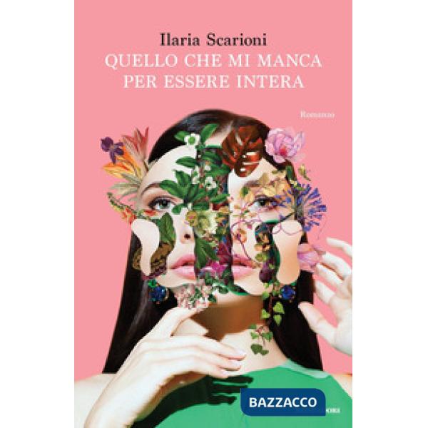 Quello che mi manca per essere intera
