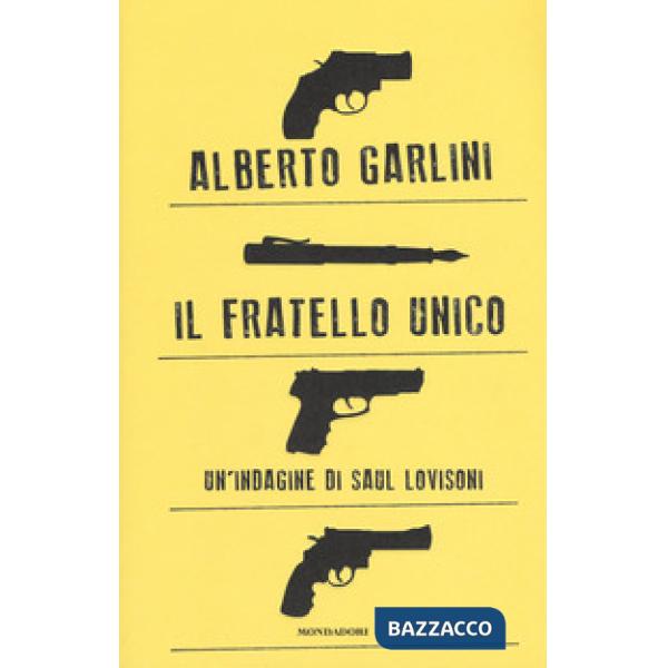 Fratello unico. Un'indagine di Saul Lovisoni (Il)