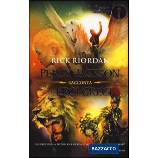 Percy Jackson racconta gli eroi greci