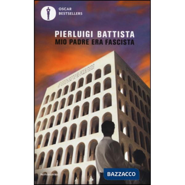 Mio padre era fascista