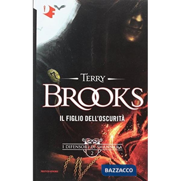 Figlio dell'oscurità. I difensori di Shannara (Il). Vol. 2