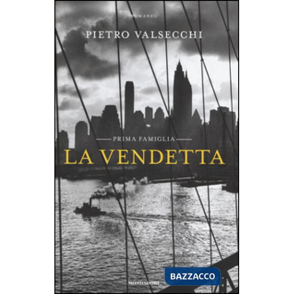 Vendetta. Prima famiglia (La)