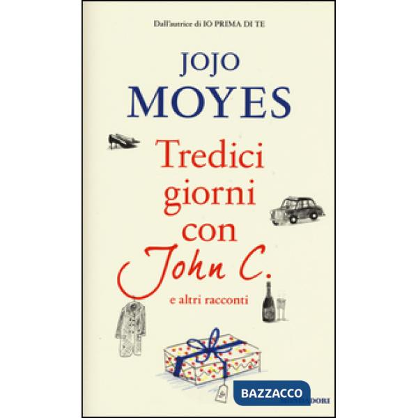 Tredici giorni con John C. e altri racconti