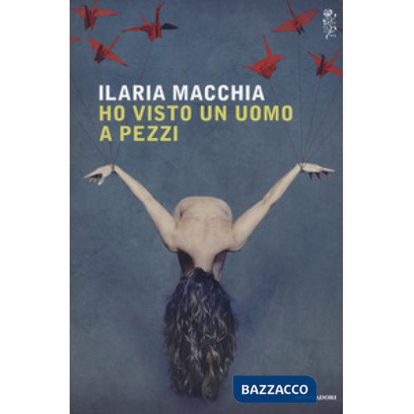 Ho visto un uomo a pezzi