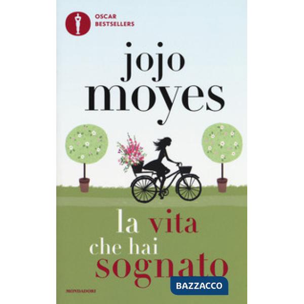 Vita che hai sognato (La)