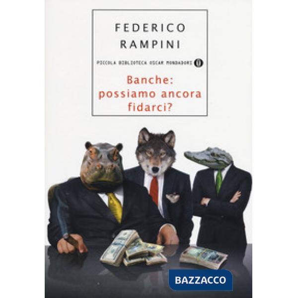 Banche: possiamo ancora fidarci?