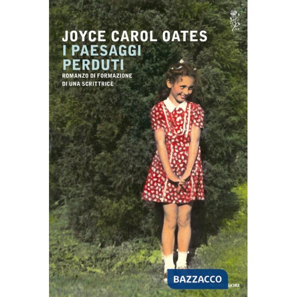 Paesaggi perduti. Romanzo di formazione di una scrittrice (I)