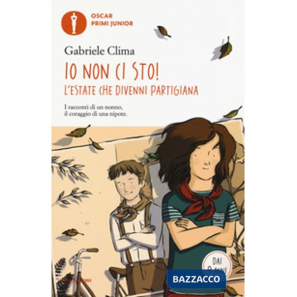Io non ci sto! L'estate che divenni partigiana
