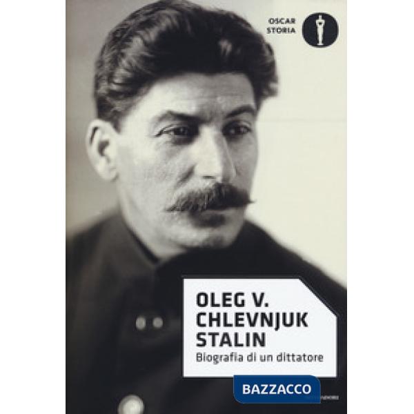 Stalin. Biografia di un dittatore