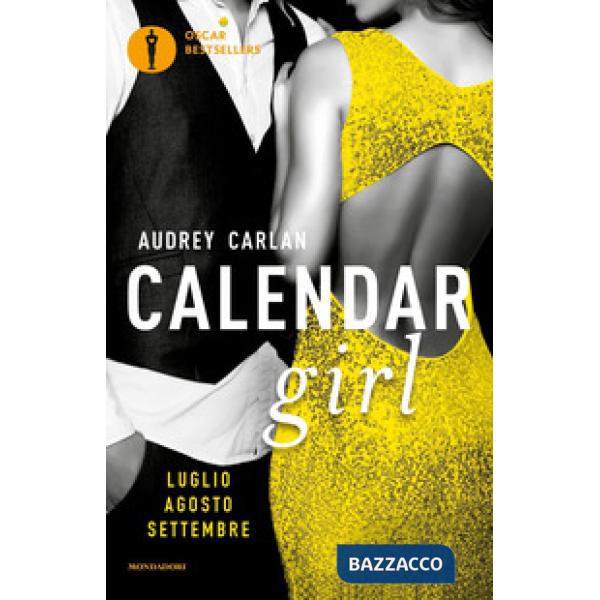 Calendar girl. Luglio, agosto, settembre