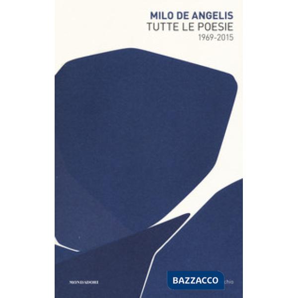 Tutte le poesie (1969-2015)