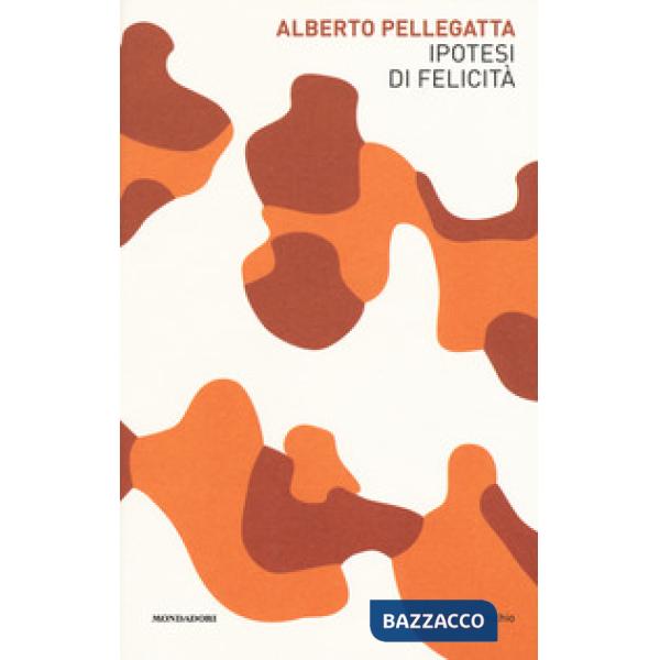 Ipotesi di felicità