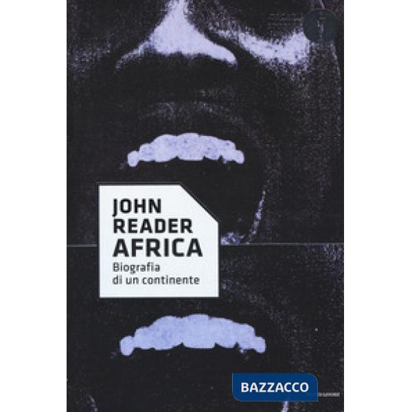 Africa. Biografia di un continente