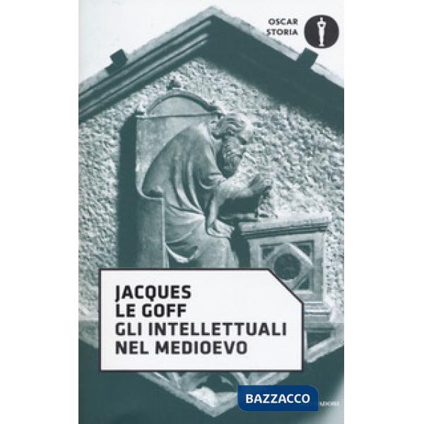 Intellettuali nel Medioevo (Gli)