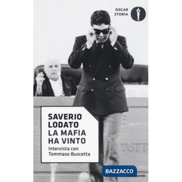 Mafia ha vinto. Intervista con Tommaso Buscetta (La)