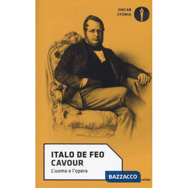 Cavour. L'uomo e l'opera