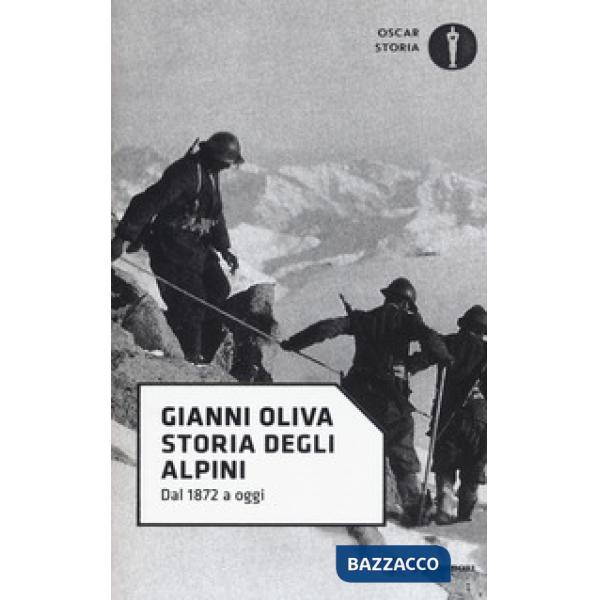 Storia degli alpini. Dal 1872 a oggi