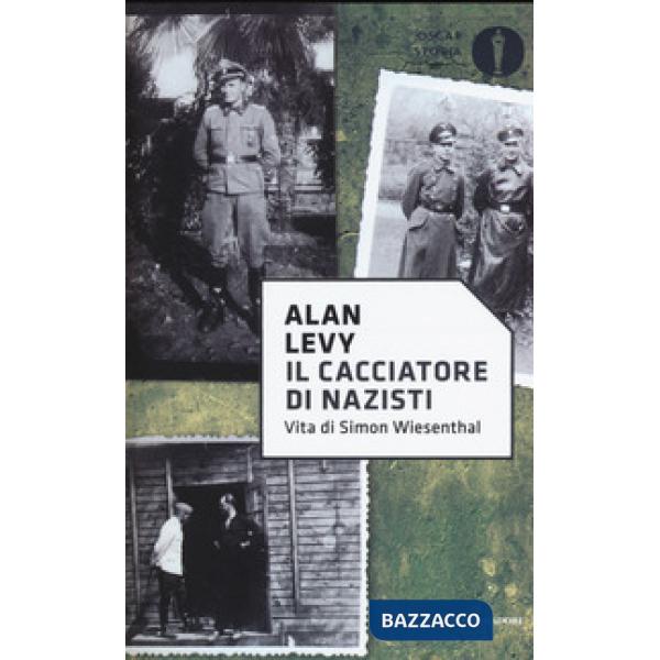 Cacciatore di nazisti. Vita di Simon Wiesenthal (Il)