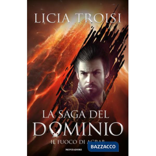 Fuoco di Acrab. La saga del Dominio (Il). Vol. 2
