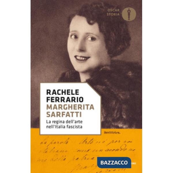 Margherita Sarfatti. La regina dell'arte nell'Italia fascista