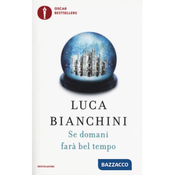 Se domani farà bel tempo