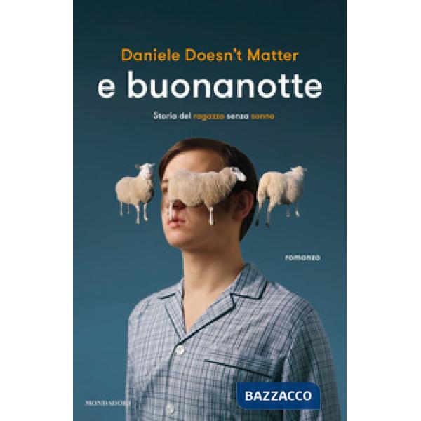 E buonanotte. Storia del ragazzo senza sonno