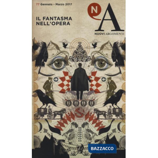 Nuovi argomenti. Vol. 77: Il fantasma nell'opera