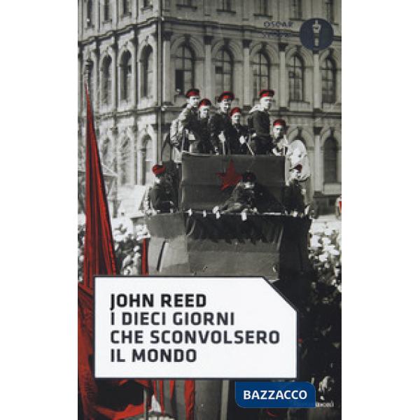 Dieci giorni che sconvolsero il mondo (I)