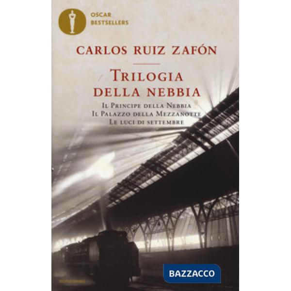 Trilogia della nebbia: Il principe della nebbia-Il palazzo della mezzanotte-Le luci di settembre