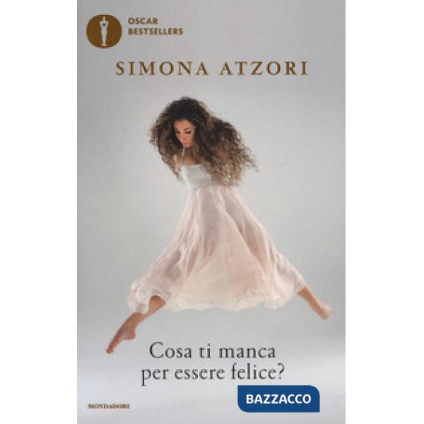 Cosa ti manca per essere felice?