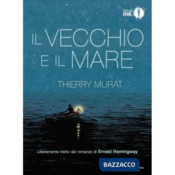 Vecchio e il mare di Ernest Hemingway (Il)